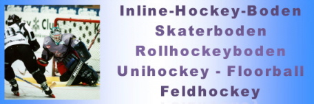 Inlineboden für Inline-Hockey-Anlagen, Unihockey, Feldhockey, Rollhockey und andere